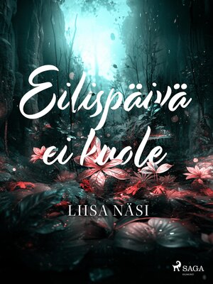 cover image of Eilispäivä ei kuole